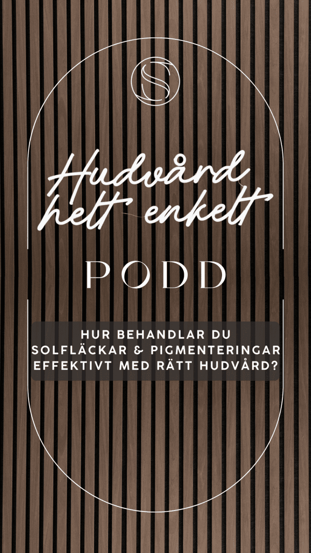 Hur behandlar du solfläckar och pigmenteringar effektivt med rätt hudvård?