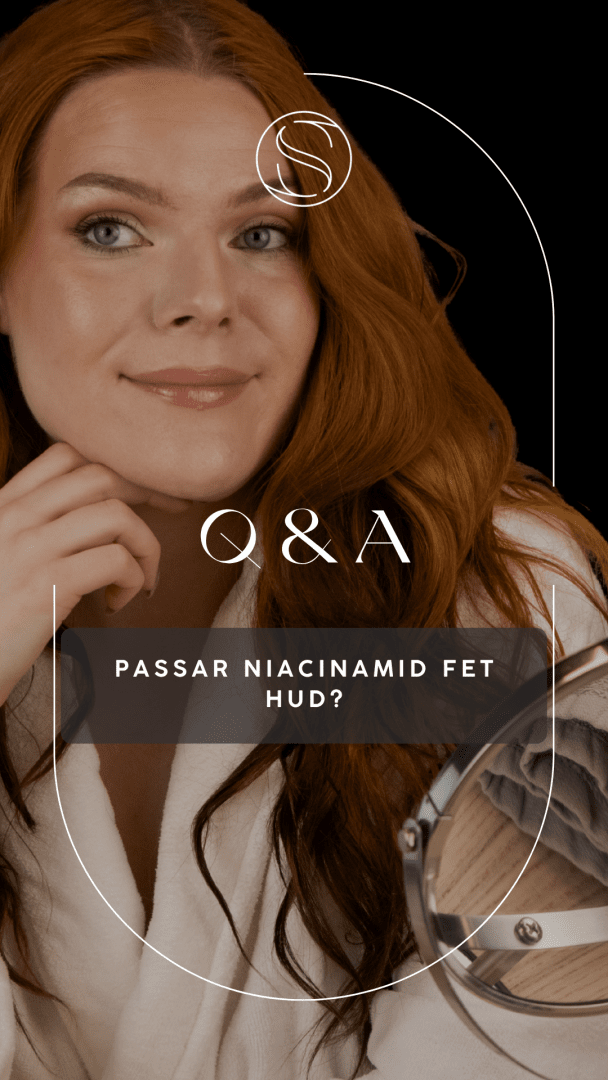 Passar Niacinamid fet hud?