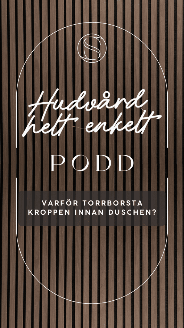 Varför torrborsta kroppen innan duschen?