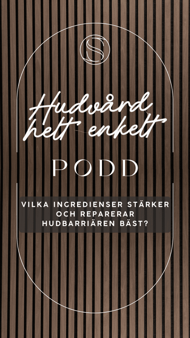Vilka ingredienser stärker och reparerar hudbarriären bäst?