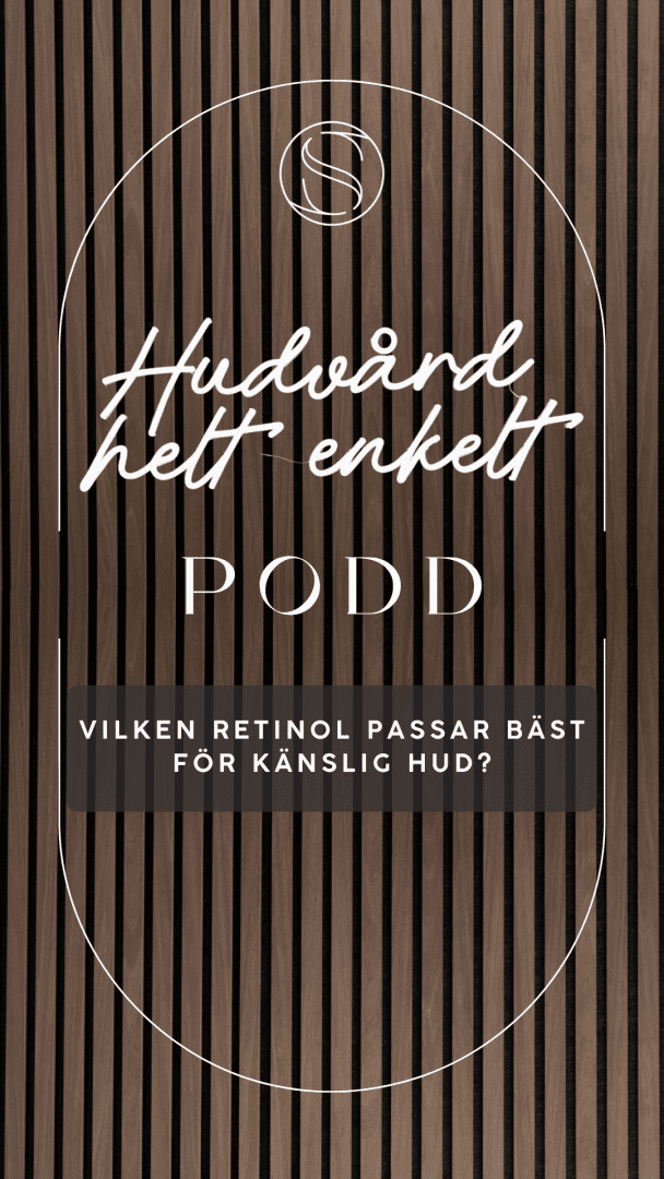 Vilken retinol passar bäst för känslig hud?