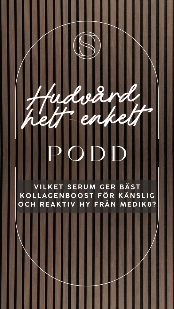 Vilket serum ger bäst kollagenboost för en känslig och reaktiv hy från Medik8?